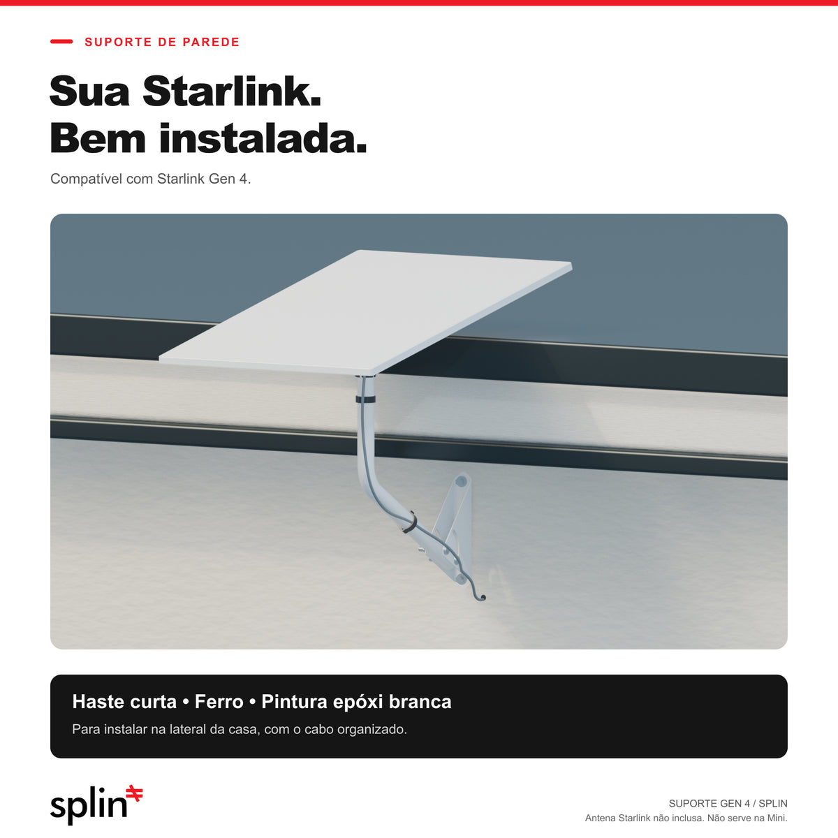Sua Starlink bem instalada: suporte de parede com haste curta