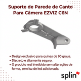Suporte de Parede e Quina para Câmera Ezviz C6CN, C6N, TY1 e TY2